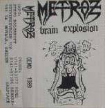 Metroz : Brain Explosion